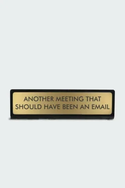 Another Meeting That Could Have Been An Email Deskplate Sign - Plaque de bureau | Multicolore