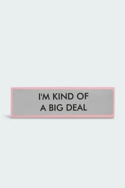 I'M KIND OF A BIG DEAL - Plaque de bureau | Gris